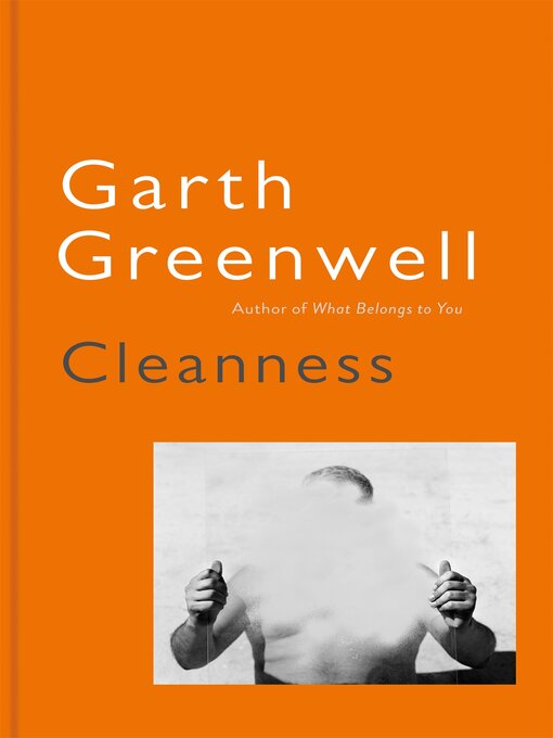 Title details for Cleanness by Garth Greenwell - Available